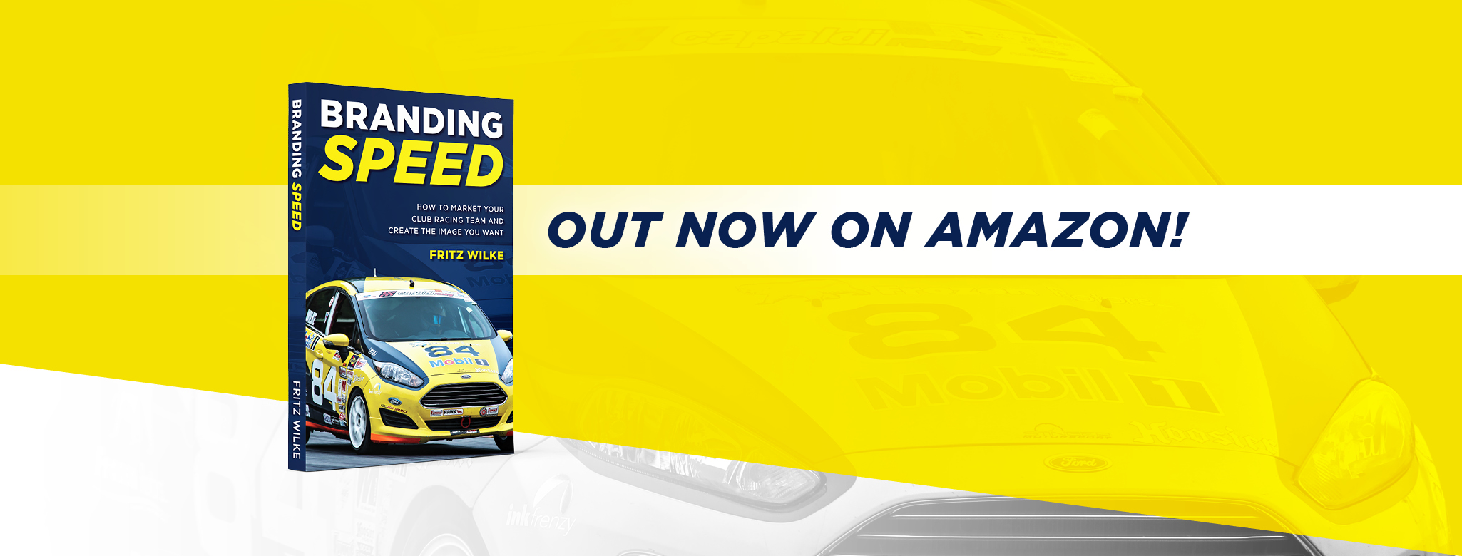 Branding Speed: How to Market Your Club Racing Team and Create the Image You Want
Marketing Book
Grassroots Motorsports Book
Out now on Amazon